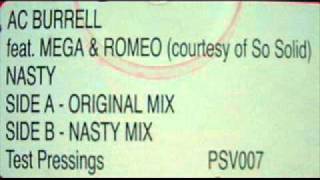 UK Garage - AC Burrell Ft Mega & Romeo -- Nasty (Original Mix)
