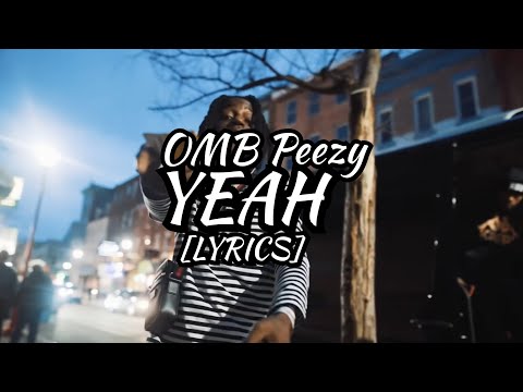 OMB Peezy - YEAH (Lyrics)