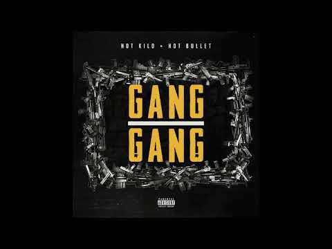 HDT KILO FT. HDT BULLET - Gang Gang 🦍 (Official Audio)