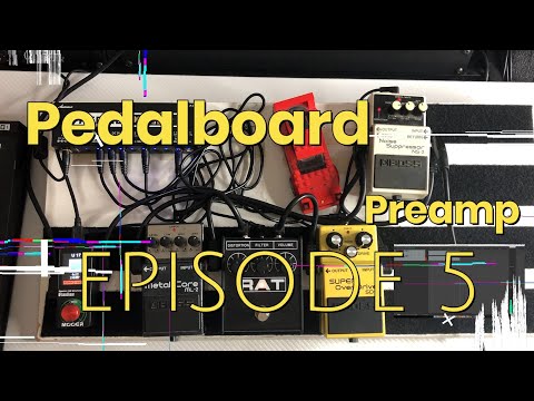 Pedalboard Preamp | Episode 5 | Overdrive Pedals (Part 2)