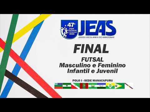 FINAL FUTSAL - Dia 08/05 - JEA's 2026 / Polo I / Sede Manacapuru