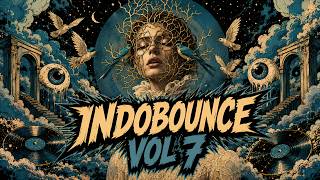 Download lagu INDOBOUNCE VOL 7 mp3 Download lagu INDOBOUNCE VOL 7 mp3