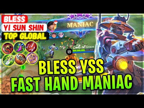 Bless YSS Fast Control MANIAC [ Former Top 1 Global Yi Sun Shin] Bless / Coup de Grace - MLBB