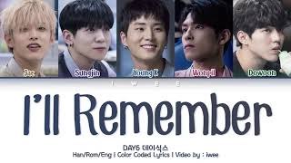 DAY6 (데이식스) - I’ll Remember (남겨둘게) (Han|Rom|Eng) Color Coded Lyrics/한국어 가사