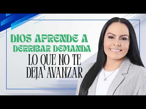 APRENDE A DERRIBAR LO QUE NO TE DEJA AVANZAR🍀Pastora Yesenia Then#yeseniathen