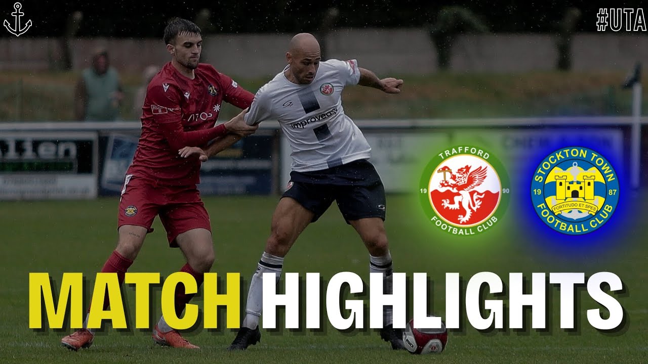 Watch Trafford vs Stockton Highlights Season 2025/2026