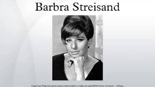 Barbra Streisand
