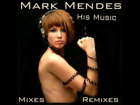 Mark Mendes - His Music (Original Mix)