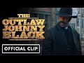 The Outlaw Johnny Black - Exclusive Official Clip (2023) Michael Jai White, Donald Cerrone