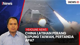 Download lagu China Latihan Perang Kepung Taiwan, Pertanda Apa? | Headline iNews.ID mp3