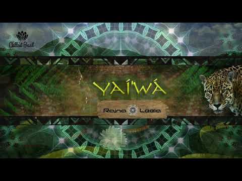 Yaí'wá(Jaguaretê) - DJ Rajna Leela (Healing Fox Mastering) - Sons Medicina Ayahuasca