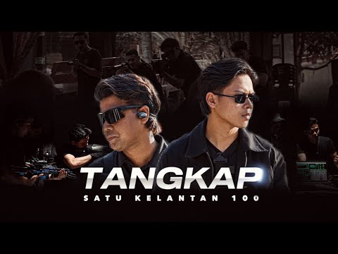 TANGKAP : SATU KELANTAN 100