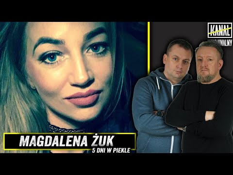 MAGDALENA ŻUK - 5 DNI W PIEKLE