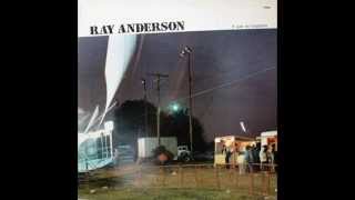 Ray Anderson - It Just So Happens