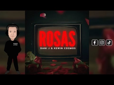 ROSAS - Dani J · Kewin Cosmos (Bachata 2025🌍)