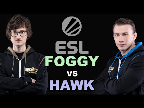 WC3 - ESL Cup #15 - Semifinal: [NE] Foggy vs. HawK [HU]