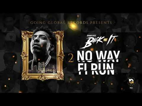 Kman 6ixx - No Way Fi Run