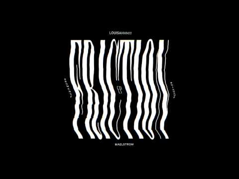 BROMANCE #19 - Louisahhh!!! & Maelstrom - Friction (Original Mix)