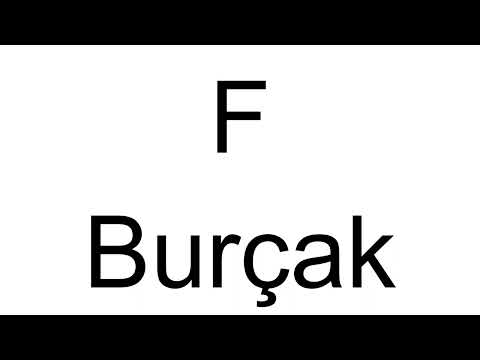 How to Pronounce F Burçak (Turkish)