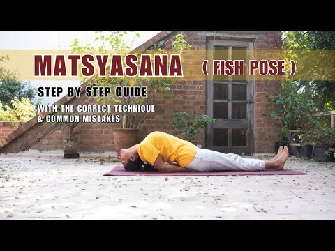 How to do the FISH POSE or MATSYASANA: A Step by Step Guide