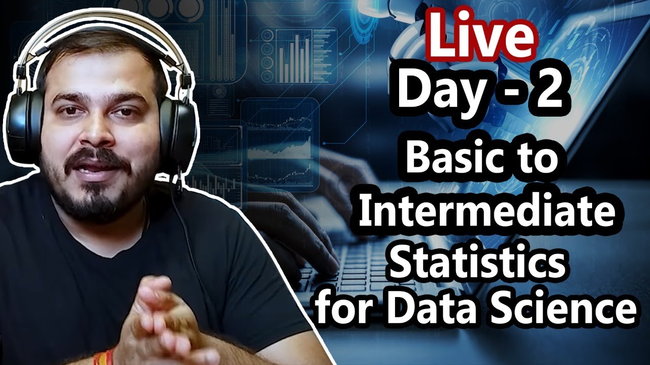Live Day 2- Basic To Intermediate Statistics