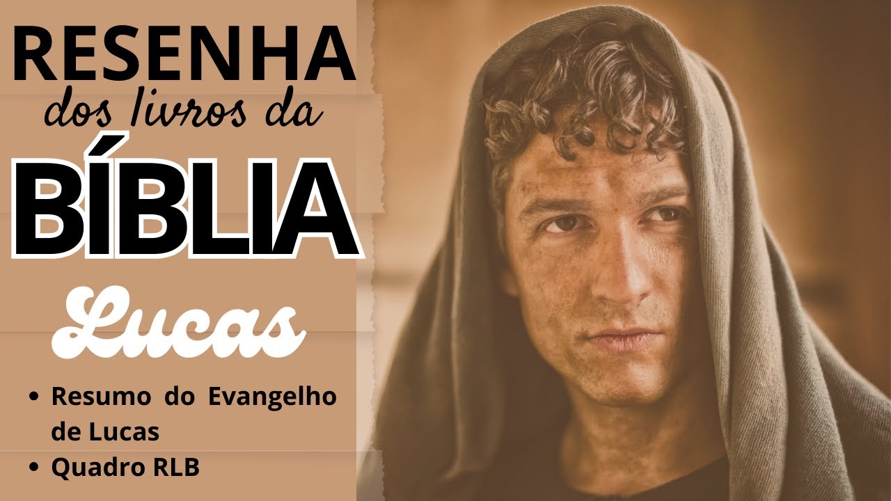 RLB | Lucas - Resenha dos Livros da Bíblia