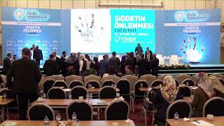 Şiddetin Önlenmesi Çalıştayı 1. Gün - TİHEK