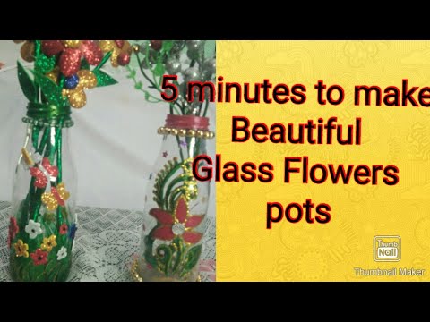 Saleha craft how to make Beautiful Glass flowers pots