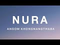 Nura - by Leinung Loncha (Lyrics) Angom Khongnangthaba @leinungloncha7