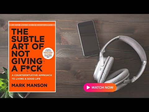 The Subtle Art of Not Giving a F*ck by Mark Manson | Full Audiobook | Self-Help, Motivation