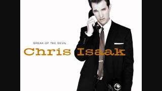 Chris Isaak Don&#39;t Get So Down On Yourself