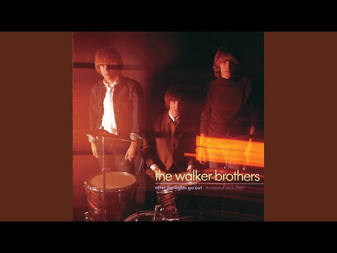 After the Lights Go Out - The Walker Brothers