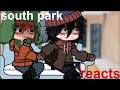South Park Reacts To Themselves Style South Park Gc