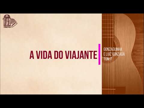 A VIDA DO VIAJANTE | Gonzaguinha e Luiz Gonzaga | Xote | Cifra simplificada