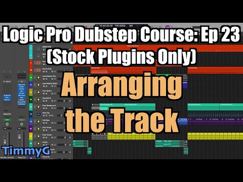Logic Pro Dubstep Course (Stock Plugins Only) – Ep. 23: Arranging the Track Post Introduction