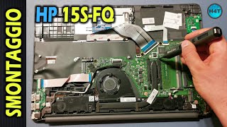 Laptop HP 15S-FQ Smontaggio completo passo passo / disassembly