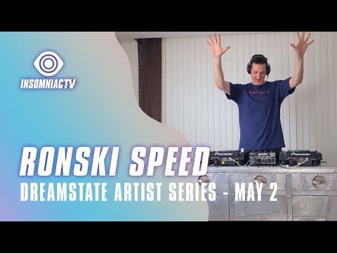 Ronski Speed for for Dreamstate Artist Series (May 2, 2021)