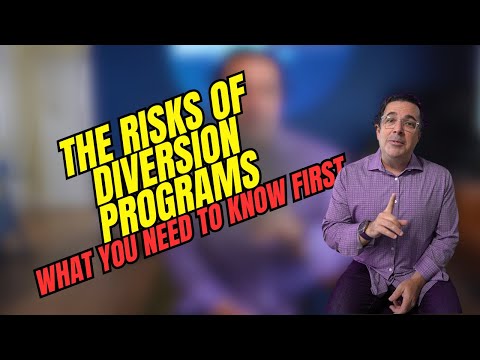 The Risks of Diversion Programs: What You Need to Know First