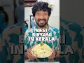 Who Serves Kerala S Best Biryani
