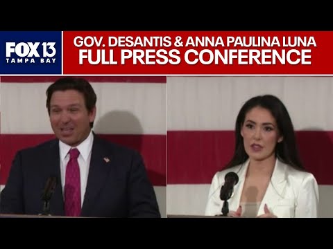 Gov. DeSantis, Anna Paulina Luna press conference
