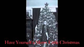 Have Yourself a Merry Little Christmas - Annie Pfost