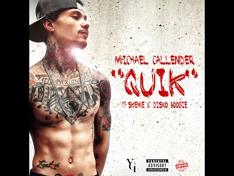 Michael Callender - Quik (feat. Skeme & Disko Boogie)