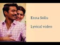 Enna Sollu Song Lyrical Video