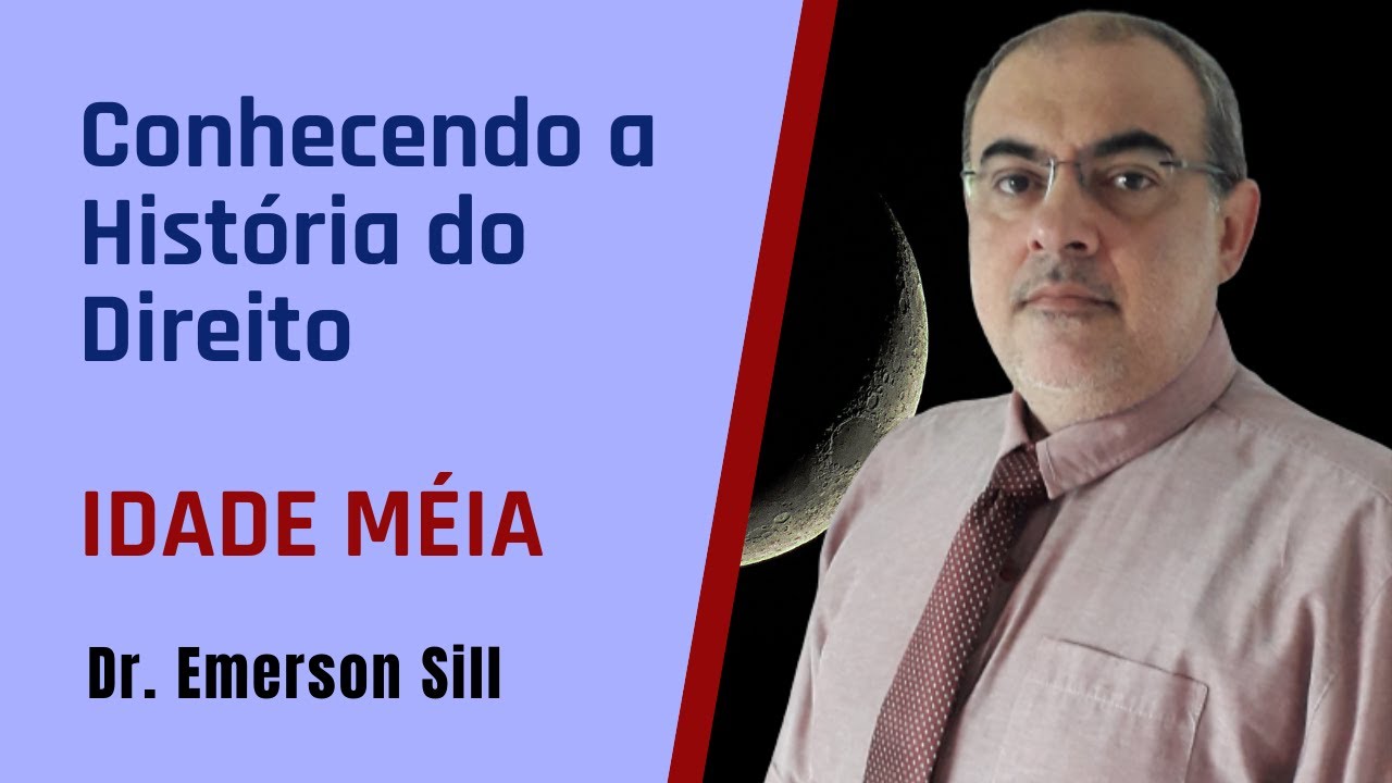 CONHECENDO A HISTÓRIA DO DIREITO  - IDADE MÉDIA