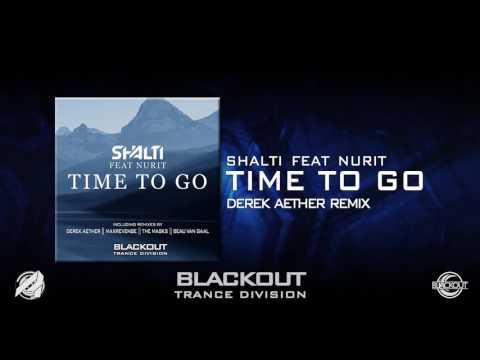 Shalti Feat. Nurit - "Time To Go" (Derek Aether Remix) [Blackout Trance Division] [Out Dec 26th!]
