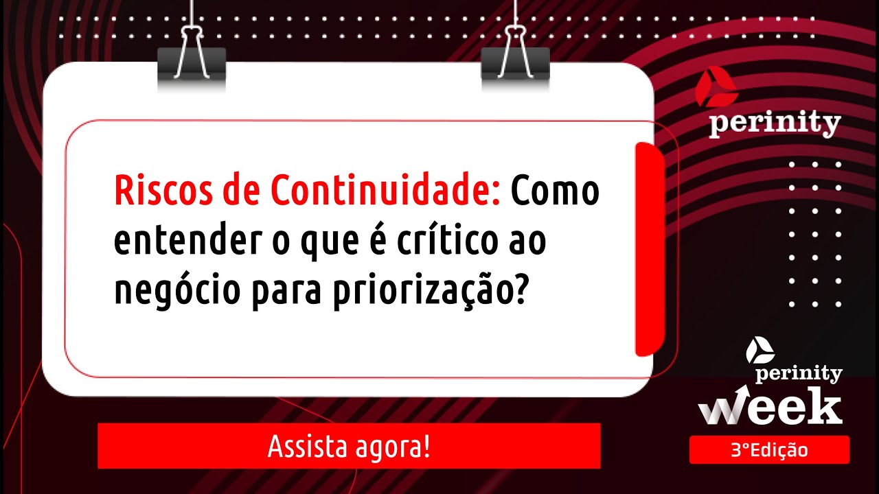[Perinity Week 2024] Riscos de Continuidade