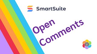 SmartSuite | Open Comments field