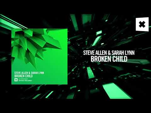 Steve Allen & Sarah Lynn - Broken child [FULL] (Amsterdam Trance)