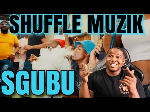 SHUFFLE MUZIK - SGUBU FT. DINHO DNB GOGO, MALINDI & KBRIZY (OFFICIAL MUSIC VIDEO) | REACTION