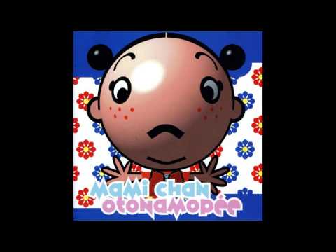 Mami Chan - Choto Kawai
